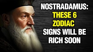 You Wont Believe What Nostradamus Said About These 6 Zodiac Signs [upl. by Ahsenik]