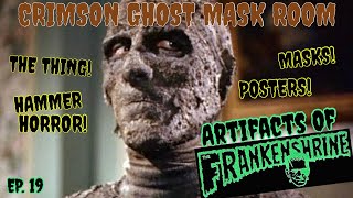 Crimson Ghost Mask Room ARTIFACTS OF THE FRANKENSHRINE Ep19 HAMMER MUMMY David Lady MR SARDONICUS [upl. by Ramyaj423]