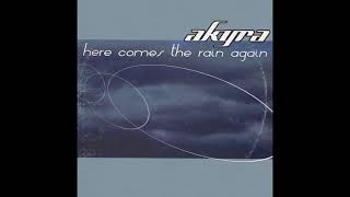 Akyra – Here Comes The Rain Again Club Mix [upl. by Beauregard]