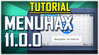 3DS Instalar quotMenuHaxquot y quotBrowserHaxquot FW 110033 y Menores Smealum [upl. by Atiugal]