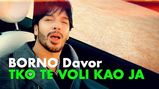 BORNO Davor  Tko te voli kao ja 4K official video 2023 New [upl. by Laenaj]