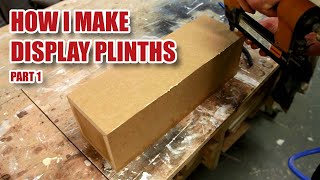 Im Making White MDF Display Plinths Full Walkthrough  Part 1 of 3 [upl. by Sheffie628]