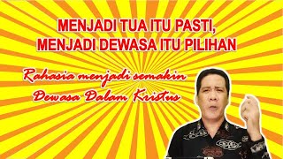 Menjadi Tua itu Pasti Menjadi Dewasa itu Pilihan [upl. by Irek]