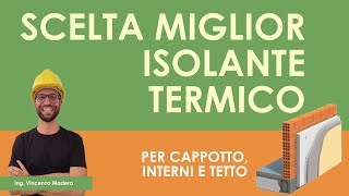 Scelta migliori isolanti termici per cappotto interni e tetto [upl. by Norabel493]