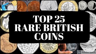 Top 25 Rare British Coins Worth More Than Their Face Value [upl. by Lilah]