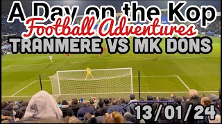 Tranmere vs MK Dons  A Day on the Kop [upl. by Magdalene402]