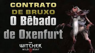 THE WITCHER 3BEBADO DE OXENFURT [upl. by Nichole528]