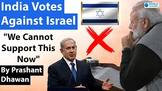 India Votes Against Israel at United Nations  India will not support this [upl. by Xanthe]