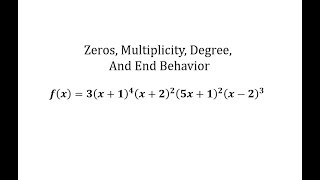 Find Zeros Multiplicity Degree and End Behavior of a Factored Polynomial Degree 11 [upl. by Severen859]