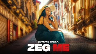 SeMone Pansa  Zeg me  PROD BY SUNNYR [upl. by Ecirp]