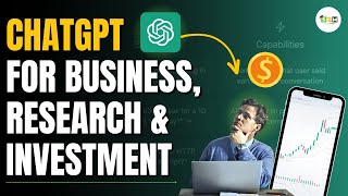 ChatGPT for Business Investment and Research [upl. by Tali]