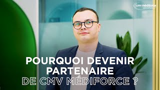 Pourquoi devenir partenaire CMV Médiforce [upl. by Ybreh]