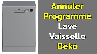 Comment annuler programme lavevaisselle Beko [upl. by Ardnaid]