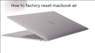 How to factory reset macbook air 2022  How to reset macbook air to factory settings [upl. by Inoek]