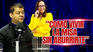 “La misa un encuentro con Jesús”  Caminos de Fe  Virginia Viloria [upl. by Esiom]