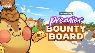 Introducing Premier Bounty Board [upl. by Nena96]