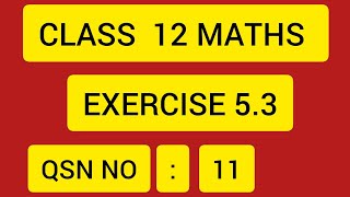 EXERCISE 53 QSN NO 11 ClASS 12 MATHS  CLASS 12 MATHS CHAPTER 5 ClASS 12 MATH ASSAMESE MEDIUMPW [upl. by Sonitnatsok]