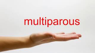 How to Pronounce multiparous  American English [upl. by Leila]