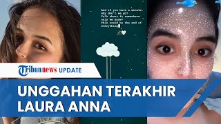 Unggahan Terakhir Laura Anna sebelum Meninggal Dunia Jadi Sorotan Begini Kondisinya [upl. by Anirtak521]