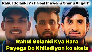 10000 Par Set  Rahul Solanki vs Shanu Aligarh amp Fasel Pinwa  Cricketwithmichael [upl. by Aleck]