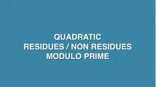 Quadratic Residue And Quadratic Non Residue  Modulo Prime  Cryptography [upl. by Annia924]