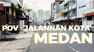 POV JALAN KOTA MEDAN 2024 [upl. by Soalokin]