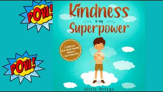 Kindness is my Superpower by Alicia Ortego  Storytime Read Aloud [upl. by Politi]