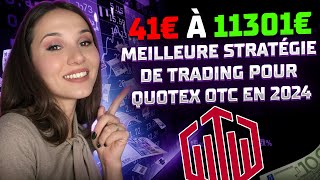 Transformez 41€ en 11301€ grâce à la stratégie OTC ultra stable de Quotex pour les débutants [upl. by Lau621]