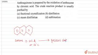 Anthraquinone is prepared by the oxidation of anthracene by chromic acid [upl. by Melicent]