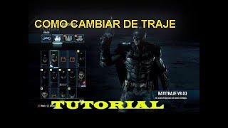 batman arkham knight  como cambiar de traje [upl. by Olraced761]