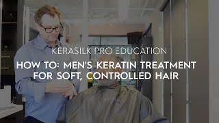 How To Mens Keratin Treatment for Soft Controlled Hair  KERASILK [upl. by Anat717]