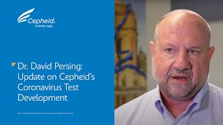 Dr David Persing Update on Cepheids Coronavirus Test Development [upl. by Port]