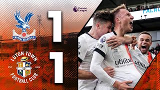 Crystal Palace 11 Luton  LAST MINUTE LIMBS 🔥  Premier League Highlights [upl. by Edlun]