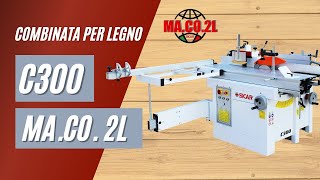 Combinata per legno C300 MACO2L srl [upl. by Aman]