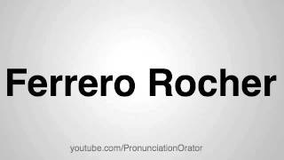 How to Pronounce Ferrero Rocher [upl. by Montano]