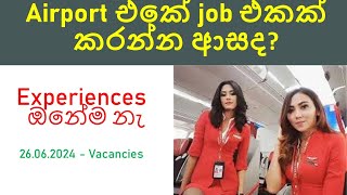 Airport job vacancies Sri Lanka  26062024 [upl. by Odnalor]