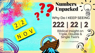 Is 222 Coming For You  Discover Biblical Understanding Behind The Number 222 22 2 [upl. by Loralie]