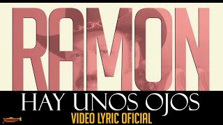 Ramon Ayala  Hay Unos Ojos Video Lyric Oficial [upl. by Hakkeber]