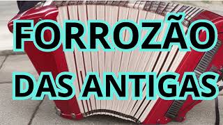 FORROZÃO DAS ANTIGAS  FORRO ANTIGO [upl. by Sapphira]