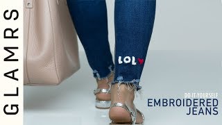 DIY Embroidered Jeans  Jeans Makeover [upl. by Schoof911]