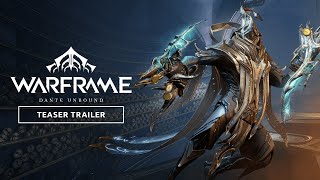 Warframe  Dante Unbound Official Teaser Trailer  Launching March 27 [upl. by Euh]