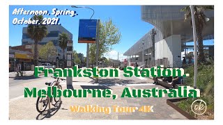 4K Australia Walking Frankston Station Walking Tour in Melbourne Spring Afternoon [upl. by Wilder]