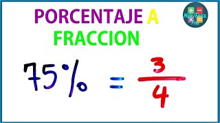 Convertir PORCENTAJE a FRACCION│ Ejemplos [upl. by Georgiana]