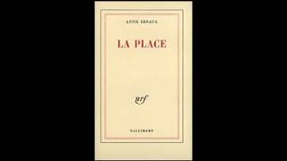 La place  Annie Ernaux Livre audio [upl. by Rodrick]