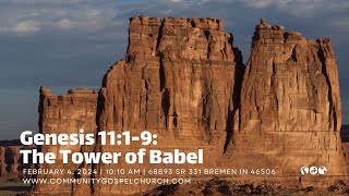 The Tower of Babel Man’s Pride Genesis 1119 [upl. by Cohdwell955]