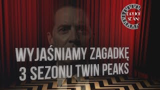 ROZWIĄZUJEMY ZAGADKĘ 3 SEZONU TWIN PEAKS [upl. by Leontine416]