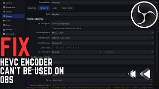 How To Fix OBS Hardware Encoder Error [upl. by Marnia]