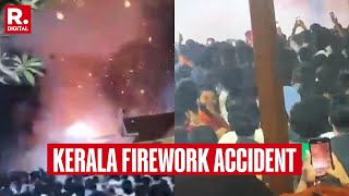 Accident During Firework At Kerala Temple Festival 154 injured 8 Critical [upl. by Mariele]