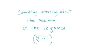 Something interesting about the maximum of the nth root of n [upl. by Agnew654]