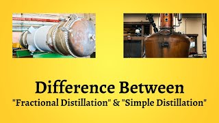 Difference Between Fractional Distillation and Simple Distillation  Navigating the Complexities [upl. by Christoffer]